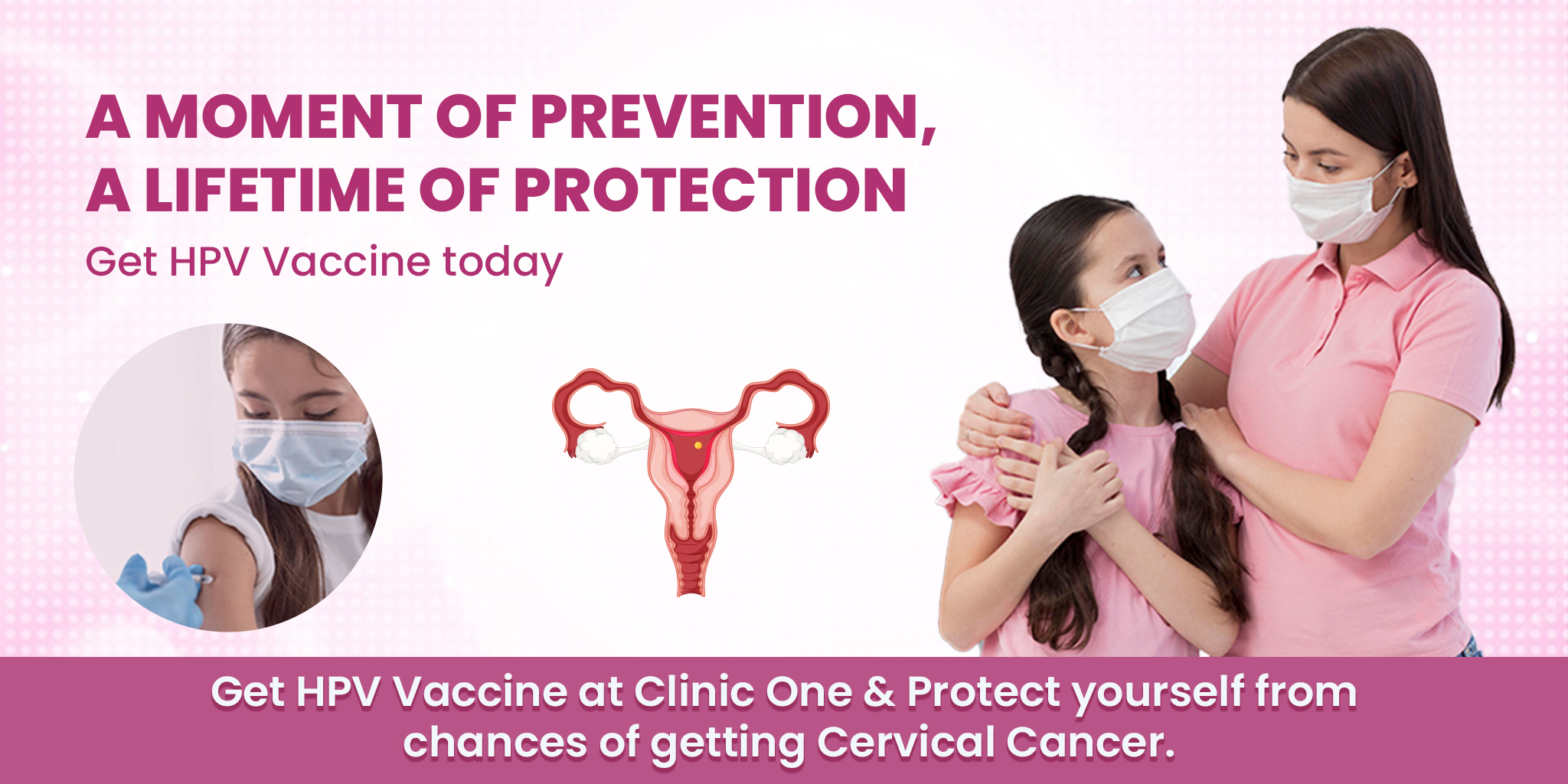 HPV Vaccine Available at Clinic One 2024